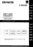 AIWA Z-M2500 CD STEREO CASSETTE RECEIVER SERVICE MANUAL INC BLK DIAGS PCBS SCHEM DIAGS WIRING DIAG AND PARTS LIST 55 PAGES ENG