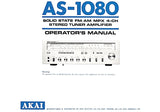 AKAI AS-1080 SOLID STATE FM AM MPX 4 CHANNEL STEREO TUNER AMPLIFIER OPERATING INSTRUCTIONS 4 PAGES ENG