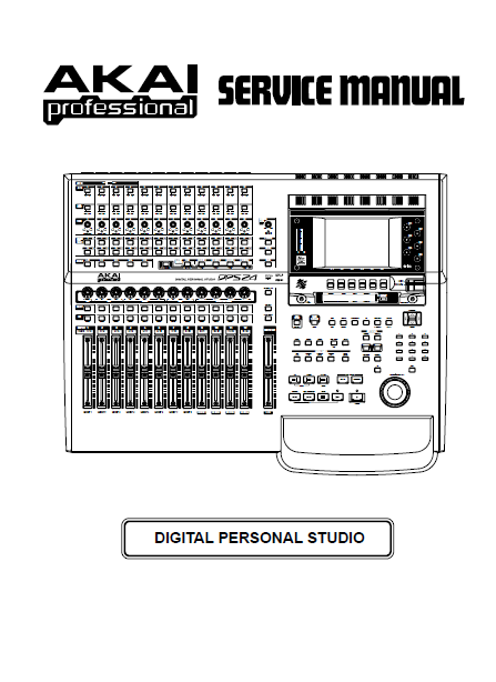 AKAI DPS24 DIGITAL PERSONAL STUDIO SERVICE MANUAL INC BLK DIAGS SCHEM DIAGS AND PARTS LIST 46 PAGES ENG