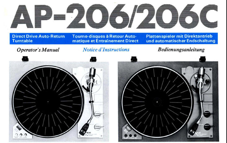 AKAI AP-206 AP-206C 2 SPEED DIRECT DRIVE AUTO RETURN TURNTABLE OPERATOR'S MANUAL INC CONN DIAG 10 PAGES ENG FRANC DEUT
