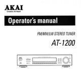 AKAI AT-1200 FM MW LW STEREO TUNER OPERATOR'S MANUAL INC CONN DIAG AND TRSHOOT GUIDE 11 PAGES ENG