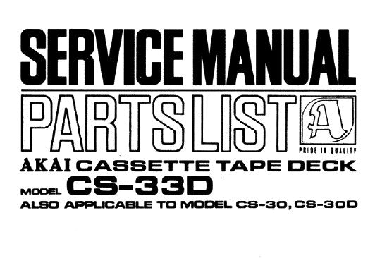 AKAI CS-30 CS-30D CS-33D 4 TRACK 2 CHANNEL CASSETTE TAPE DECK SERVICE MANUAL 15 PAGES ENG