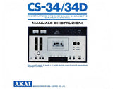 AKAI CS-34 CS-34D REGISTRATORE STEREOFONICO A CASSETTE E PIASTRA STEREO MANUALE DI ISTRUZIONI 7 PAGES ITAL