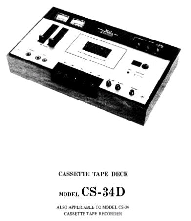 AKAI CS-34 CS-34D STEREO CASSETTE TAPE DECK STEREO CASSETTE TAPE DECK SERVICE MANUAL INC SCHEM DIAGS PCB'S AND PARTS LIST 38 PAGES ENG