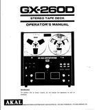 AKAI GX-260D STEREO TAPE DECK OPERATOR'S MANUAL INC CONN DIAGS AND TRSHOOT GUIDE 17 PAGES ENG