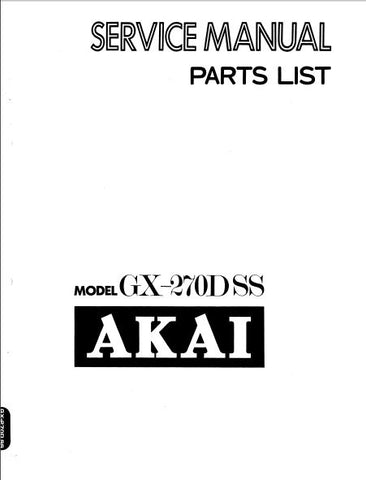 AKAI GX-270D-SS 4 CHANNEL REEL TO REEL STEREO TAPE DECK SERVICE MANUAL INC SCHEMS PCBS AND PARTS LIST 56 PAGES ENG