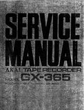 AKAI GX-365 GX-365D REEL TO REEL STEREO TAPE RECORDER SERVICE MANUAL INC SCHEMS AND PCBS 46 PAGES ENG