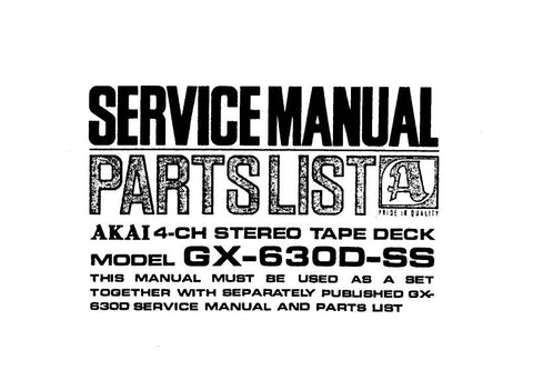 AKAI GX-630D-SS 4CH 2CH SURROUND REEL TO REEL STEREO TAPE DECK SERVICE MANUAL INC SCHEMS PCBS AND PARTS LIST 31 PAGES ENG