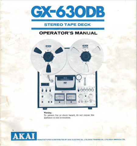 AKAI GX-630DB REEL TO REEL STEREO TAPE DECK OPERATOR'S MANUAL INC CONN DIAGS AND TRSHOOT GUIDE 18 PAGES ENG