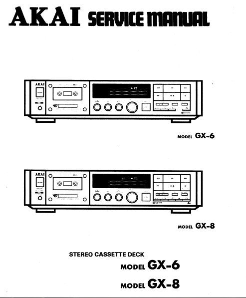 AKAI GX-6 GX-8 GX-73 GX-93 STEREO CASSETTE TAPE DECK SERVICE MANUAL INC SCHEMS PCBS AND PARTS LIST 34 PAGES ENG