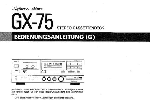 AKAI GX-75 STEREO CASSETTE TAPE DECK BEDIENUNGSANLEITUNG INC ANSCHLUSSE UND FEHLERSUCHE 28 PAGES DEUTSCH