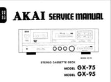 AKAI GX-75 GX-95 STEREO CASSETTE TAPE DECK SERVICE MANUAL INC BLK DIAG SCHEMS PCBS AND PARTS LIST 38 PAGES ENG