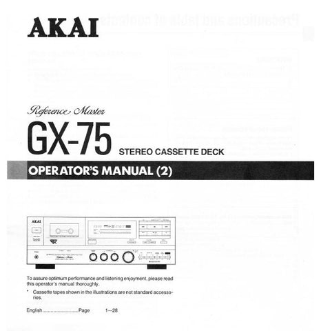 AKAI GX-75 STEREO CASSETTE TAPE DECK OPERATOR'S MANUAL INC CONN DIAGS AND TRSHOOT GUIDE 28 PAGES ENG