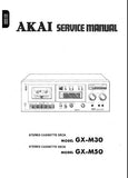 AKAI GX-M30 GX-M50 STEREO CASSETTE TAPE DECK SERVICE MANUAL INC BLK DIAGS SCHEMS PCBS AND PARTS LIST 80 PAGES ENG