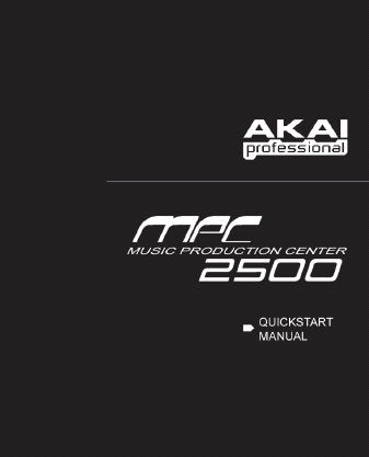 AKAI MPC2500 MUSIC PRODUCTION CENTER QUICK START MANUAL 74 PAGES ENG ESP FRANC DEUT ITAL