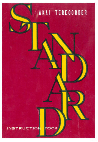 AKAI TERECORDER STANDARD REEL TO REEL TAPE RECORDER INSTRUCTION BOOK INC CIRC DIAG AND CONN DIAGS 10 PAGES ENG JP