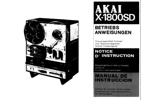 AKAI X-1800SD CROSS FIELD HEAD REEL TO REEL STEREO AND 8 TRACK CARTRIDGE TAPE RECORDER BETRIEBSANWEISUNGEN NOTICE D'INSTRUCTION MANUAL DE INSTRUCCION 52 PAGES DEUT FRANC ESP
