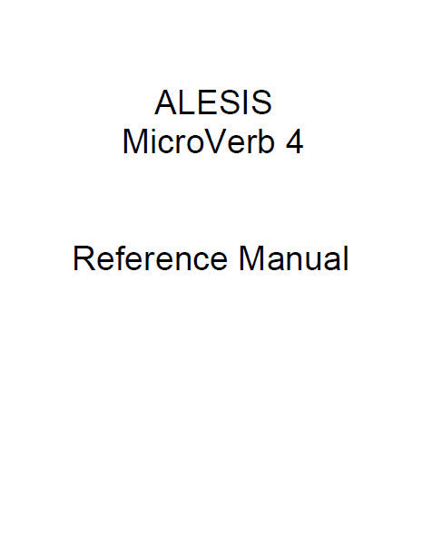 ALESIS MICROVERB 4 MULTIEFFECTS PROCESSOR REFERENCE MANUAL 44 PAGES ENG