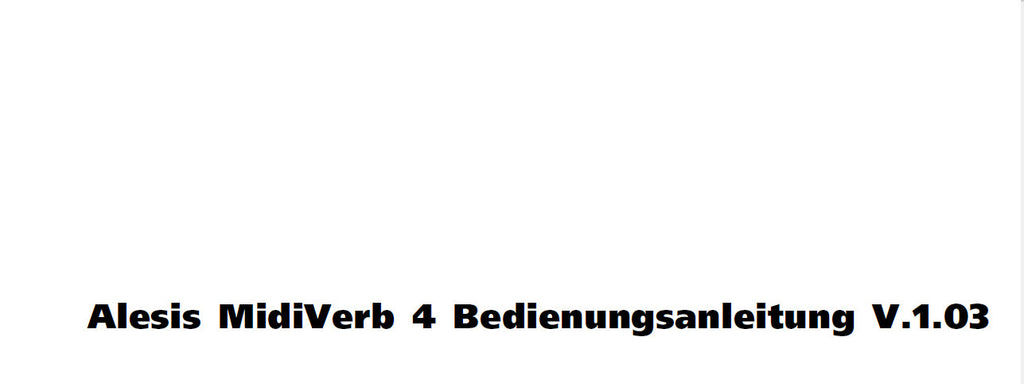 ALESIS MIDIVERB 4 MULTIEFFECTS PROCESSOR BEDIENUNGSANLEITUNG 72 SEITE DEUT
