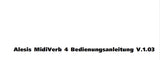ALESIS MIDIVERB 4 MULTIEFFECTS PROCESSOR BEDIENUNGSANLEITUNG 72 SEITE DEUT