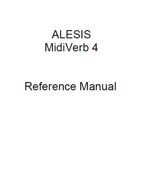 ALESIS MIDIVERB 4 MULTIEFFECTS PROCESSOR REFERENCE MANUAL 69 PAGES ENG