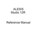 ALESIS STUDIO 12R MICROPHONE PREAMPLIFIER MIXER REFERENCE MANUAL 55 PAGES ENG