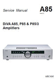 ARCAM A85 DIVA A85 P85 P85 3 AMPLIFIERS SERVICE MANUAL INC PCBS SCHEM DIAGS AND PARTS LIST 54 PAGES ENG