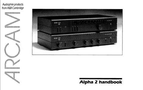 ARCAM ALPHA 2 INTEGRATED STEREO AMPLIFIER STEREO TUNER HANDBOOK 12 PAGES ENG