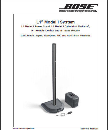 BOSE L1 MODEL I SYSTEM B1 BASS MODULE POWER STAND CYLINDRICAL RADIATOR R1 REM CONTR SERVICE MANUAL INC BLK DIAGS SCHEM DIAGS PCB'S AND PARTS LIST 155 PAGES ENG