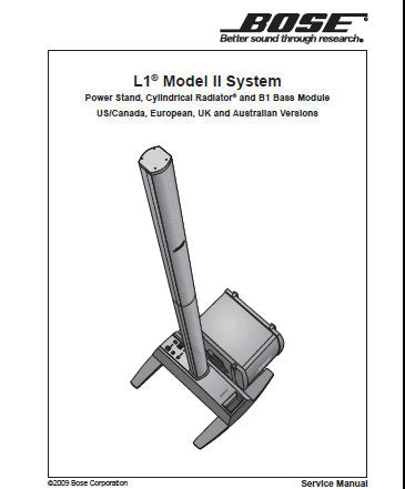 BOSE L1 MODEL II SYSTEM POWER STAND CYLINDRICAL RADIATOR B1 BASS MODULE SERVICE MANUAL INC WIRING DIAG PCB'S AND PARTS LIST 70 PAGES ENG