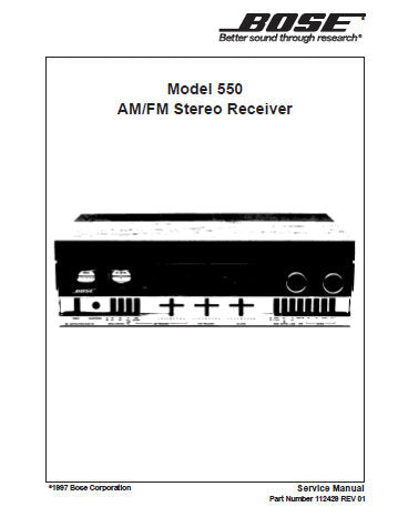 BOSE MODEL 550 AM FM STEREO RECEIVER SERVICE MANUAL INC BLK DIAGS WIRING DIAG PCB'S AND PARTS LIST 31 PAGES ENG