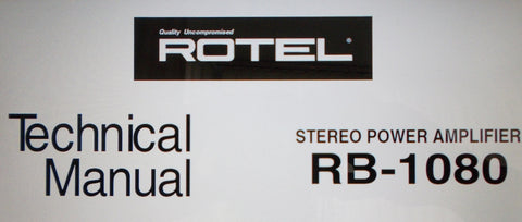 ROTEL RB-1080 STEREO POWER AMP TECHNICAL MANUAL INC SCHEM DIAG PCBS AND PARTS LIST 6 PAGES ENG
