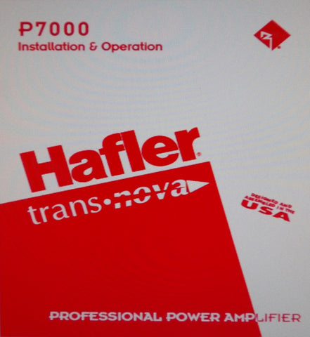 HAFLER P7000 PROFESSIONAL STEREO POWER AMP INSTALLATION AND OPERATION MANUAL INC BLK DIAGS SCHEM DIAG PCBS AND PARTS LIST 24 PAGES ENG