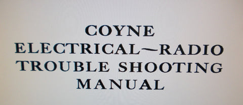 COYNE ELECTRICAL AND RADIO TROUBLESHOOTING MANUAL INC PRINCIPLES OF VACUUM TUBES RADIO DICTIONARY HOW TO READ SCHEMS SOUND AND PA 1946 618 PAGES ENG