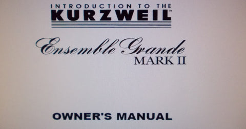KURZWEIL EGII ENSEMBLE GRANDE PIANO MKII OWNER'S MANUAL 33 PAGES ENG