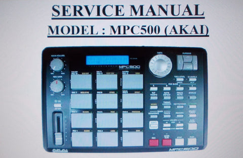 AKAI MPC500 MUSIC PRODUCTION CENTER SERVICE MANUAL INC SCHEMS AND PARTS LIST 12 PAGES ENG