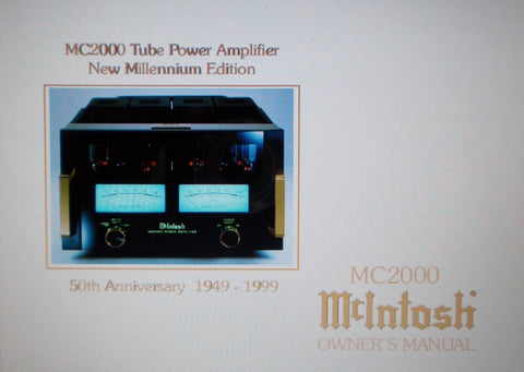 McINTOSH MC2000 TUBE POWER AMP NEW MILLENIUM EDITION 50TH ANNIVERSARY 1949-1999 OWNER'S MANUAL INC BLK DIAGS 24 PAGES ENG