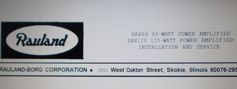 RAULAND DAX60 DAX120 POWER AMP INSTALLATION CONNECTION OPERATION AND SERVICE INSTRUCTIONS INC CONN DIAGS AND SCHEMS 16 PAGES ENG