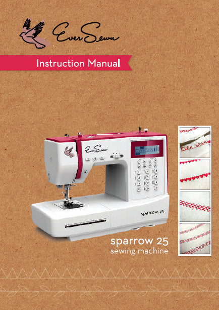 EVERSEWN SPARROW 25 SEWING MACHINE INSTRUCTION MANUAL BOOK 80 PAGES ENG