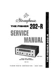 FISHER 202-R STEREOPHONIC RECIEVER SERVICE MANUAL INC SCHEM DIAG TUBE LAYOUT AND PARTS LIST 6 PAGES ENG