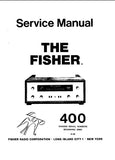 FISHER 400 STEREOPHONIC RECIEVER SERVICE MANUAL INC SCHEM DIAGS TUBE LAYOUT AND PARTS LIST 13 PAGES ENG