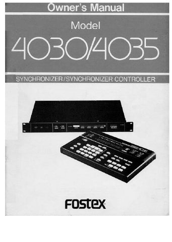 FOSTEX 4030 SYNCHRONIZER 4035 SYNCHRONIZER CONTROLLER OWNER'S MANUAL 56 PAGES ENG