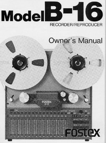 FOSTEX B-16 16 TRACK RECORDER REPRODUCER OWNER'S MANUAL 20 PAGES ENG