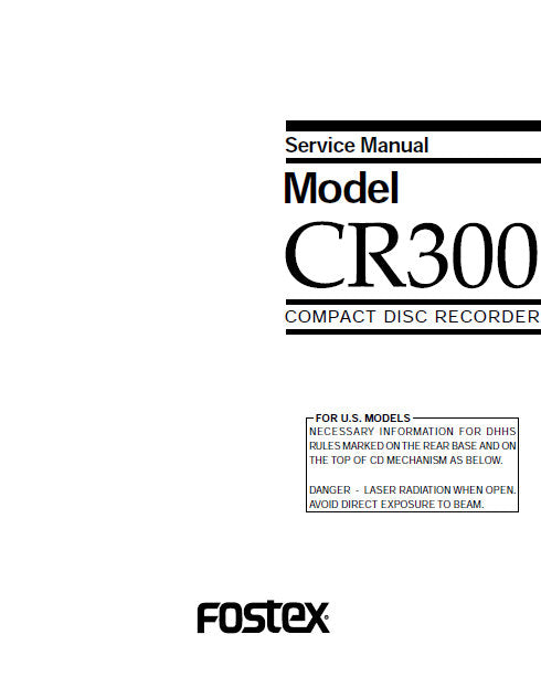 FOSTEX CR300 CD RECORDER SERVICE MANUAL INC PCBS SCHEM DIAGS AND PARTS LIST 62 PAGES ENG