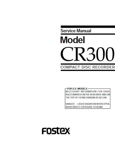 FOSTEX CR300 CD RECORDER SERVICE MANUAL INC PCBS SCHEM DIAGS AND PARTS LIST 62 PAGES ENG