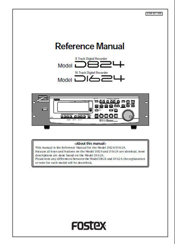 FOSTEX D824 8 TRACK DIGITAL RECORDER D1624 16 TRACK DIGITAL RECORDER REFERENCE MANUAL 136 PAGES ENG