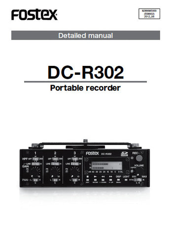 FOSTEX DC-R302 PORTABLE RECORDER DETAILED MANUAL INC BLK DIAG 31 PAGES ENG