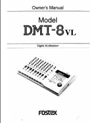 FOSTEX DMT-8VL 8 TRACK DIGITAL MULTITRACKER OWNER'S MANUAL INC BLK DIAG 158 PAGES ENG