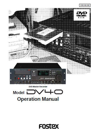FOSTEX DV40 DVD MASTER RECORDER OPERATION MANUAL 162 PAGES ENG
