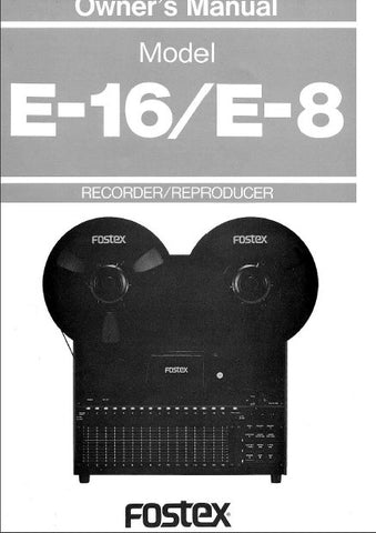 FOSTEX E-16 E-8 RECORDER REPRODUCER OWNER'S MANUAL 24 PAGES ENG